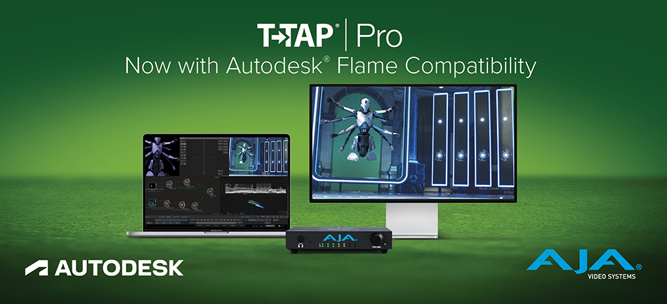 AJA_T-TAP_Pro_Autodesk_Flame_News_Story_Main_Image_950x434_FIN.jpg